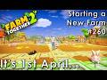 Farm Together 2 - 1st April Take 2 (Starting a Farm 260)