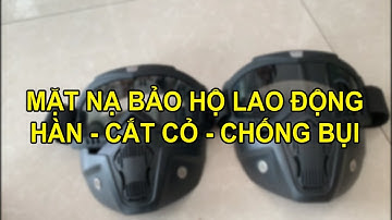 Mặt nạ bảo hộ lao động hàn cơ khí, giải pháp không tồi khi sử dụng cắt cỏ