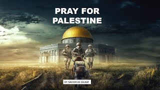 Pray for Palestine | |Israel-Palestine Issue |Free Palestine |Pray for AL MUSLIM | AL-AQSA MOSQUE