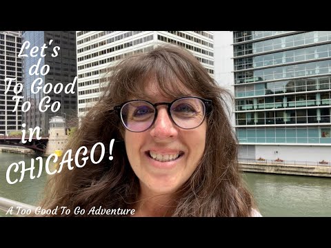 Too Good To Go in CHICAGO - part ONE!