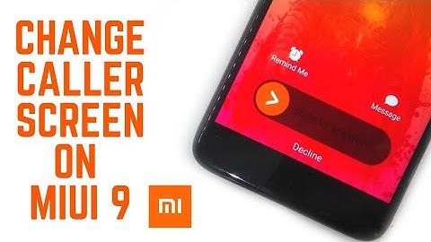 How to Change Caller Screen On Any Xiaomi Device!Best Caller Screen