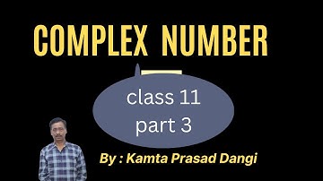 CLASS 11 COMPLEX NUMBERS PART 3  PROPERTIES OF MODULUS AND CONJUGATES OF COMPLEX NUMBERS
