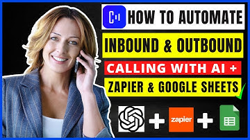How To Automate Your Outbound & Inbound Calling With an AI Assistant, Zapier & Google Sheets