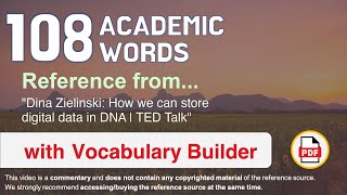108 Academic Words Ref from Dina Zielinski: How we can store digital data in DNA | TED Talk