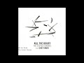 The Cactus Channel feat. Chet Faker - Kill the Doubt