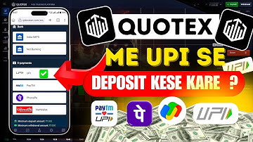 Full Process Deposit Money in Quotex By UPI in 2025 |