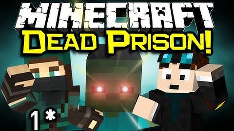 Minecraft DEAD PRISON - w/ TheDiamondMinecart Ep1 (Minecraft Survival Adventure Map)