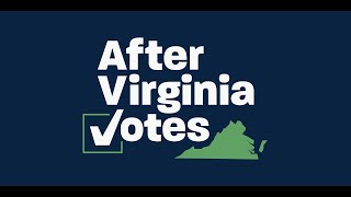 After Virginia Votes 2021