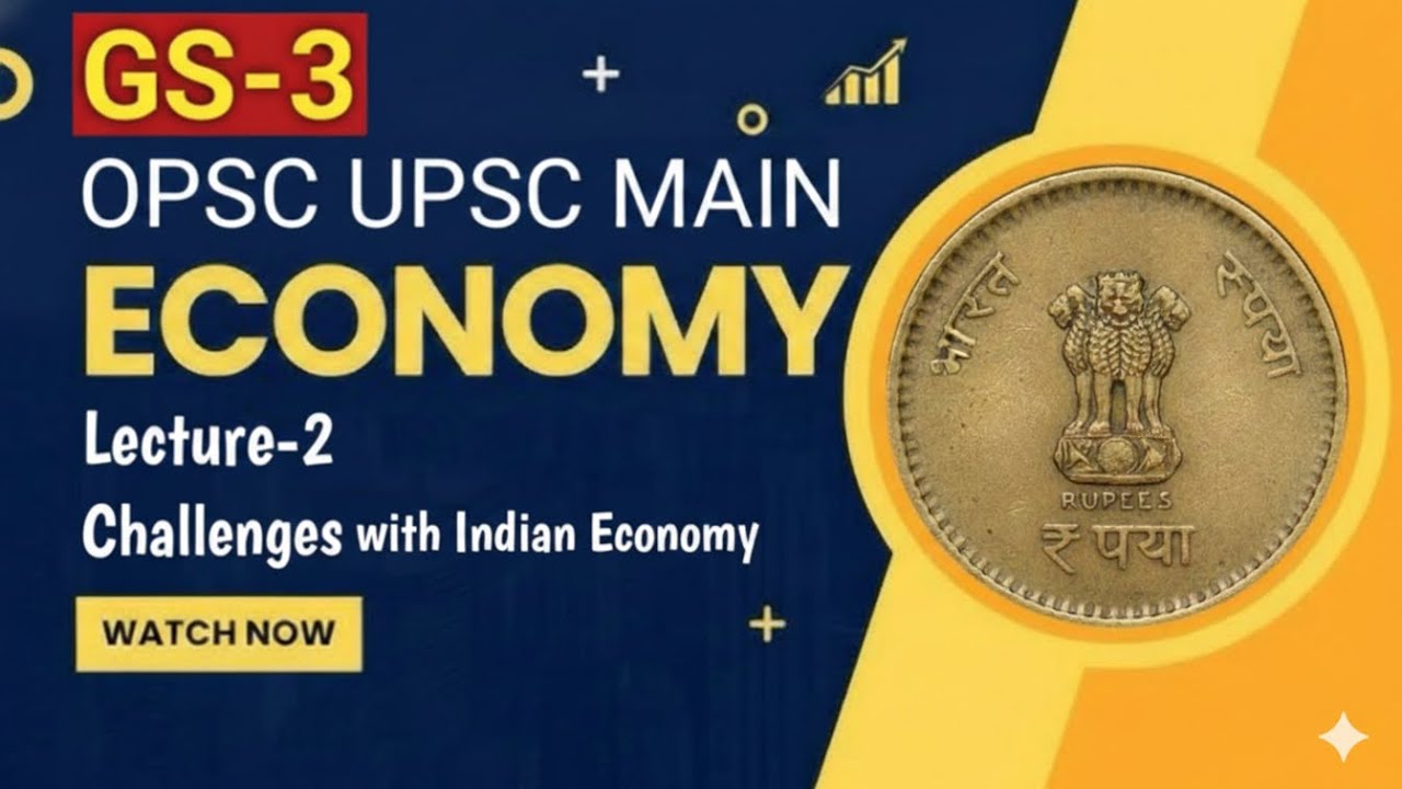 GS-3(Challenges With Indian Economy-Lecture-2✅OPSC UPSC MAIN EXAM🔥
