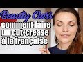 Beauty class : comment faire un cut crease à la Française