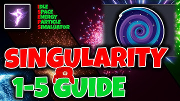 HOW TO BEAT FIRST 4 SINGULARITIES FASTER | SINGULARITY BEGINNERS GUIDE [ISEPS]