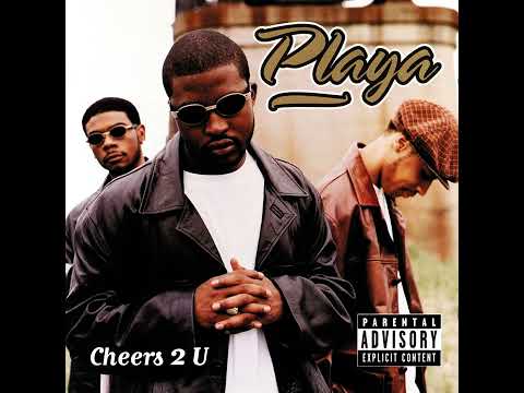 PLAYA (QUIET STORM VERSION) CHEERS 2 U