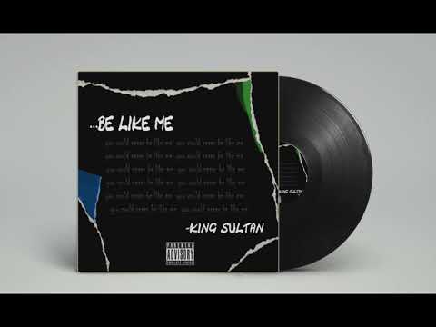 King Sultan Be Like Me Audio 