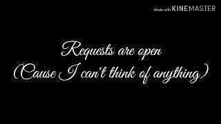 Requests are open [Read description]