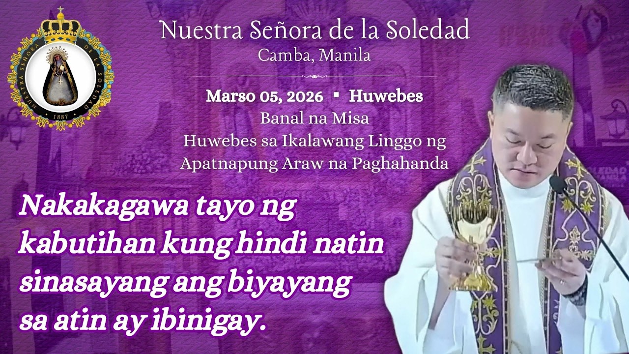 Marso 5,  2026 | Huwebes sa Ika-2 Linggo ng Apatnapung Araw na Paghahanda