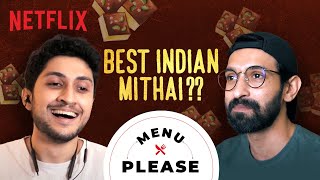 12 Indian states, 12 sweets ft. Vikrant Massey | Menu Please | Netflix India