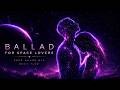 "Ballad For Space Lovers" (Deep House Instrumental MIX) | 4K Cinematic Space Visuals