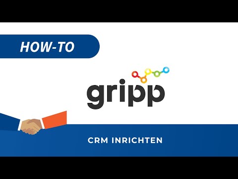 CRM inrichten in Gripp