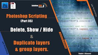 Delete, Show/Hide, Duplicate Layers with Script | Photoshop Scripting Tutorial (Part 05)