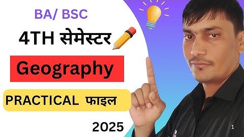 4th Semester Geography Practical File kese bnaye | BA 4th Semester Geography Practical