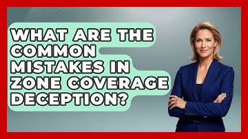 What Are The Common Mistakes In Zone Coverage Deception? - Ping Pong Prodigy