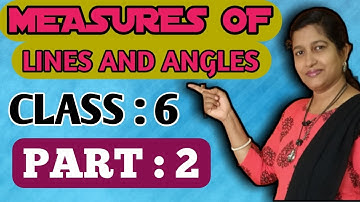Part-2:Measures of Lines and Angles/Mathematics/Class 6/TS/AP/STATE/CBSC/NCERT/PRASANNA LAXMI