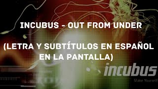 Incubus - Out From Under (Lyrics/Sub Español) (HD)