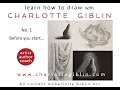 Learn how to draw - no. 1 - before you start... how to SEE with Charlotte Giblin Art