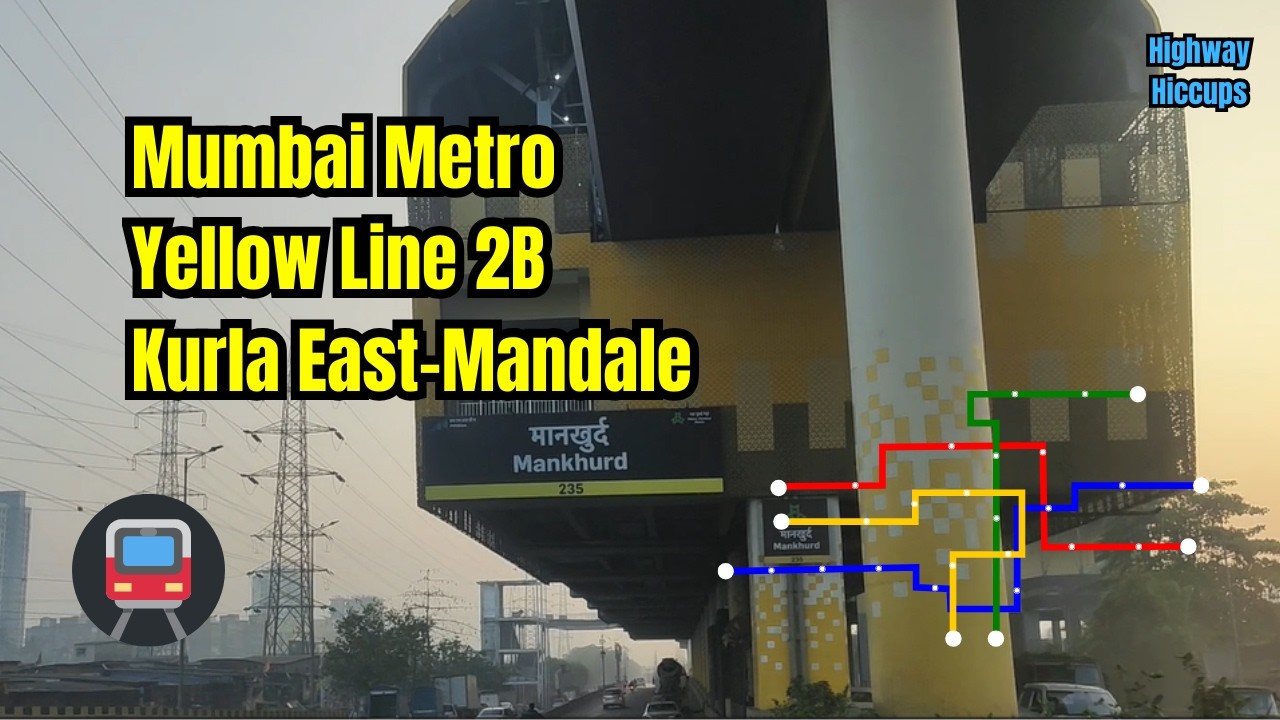 Mumbai Metro Yellow Line 2B: Kurla Station East to Mandale Depot