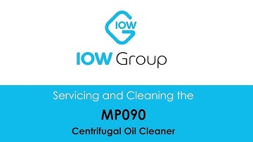 IOW Group MP090 Centrifugal Oil Filter Training Video