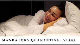 Mandatory Quarantine  VLOG