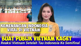 Pagi2,, Publik Vietnam Dibuat Kaget Indonesia lolos Semifinal Piala Asia U23 Sampai Bilang gini