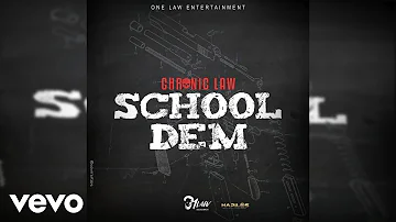 Chronic Law - School Dem (Official Audio)