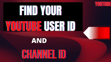 HOW TO FIND YOUTUBE CHANNEL ID AND USER ID (2025)