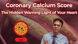 Coronary Calcium Score – The Hidden Warning Light of Your Heart | DrLogic360