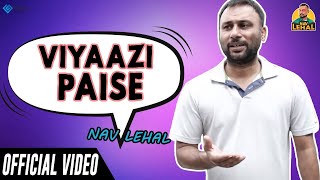 Viyaazi Paise Peg Reporter Nav Lehal Funny Video New Punjabi Comedy Video 2020