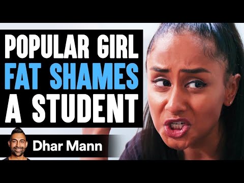 Popular Girl Fat Shames Student, What Happens Next Is Shocking | Dhar Mann