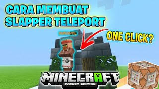 CARA MEMBUAT SLAPPER TELEPORT ONE CLICK di MCPE!! | Minecraft Indonesia