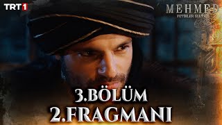 Mehmed Fetihler Sultanı 3 Bölüm 2 Fragmanı 