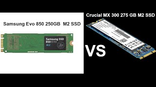 Samsung Evo 850 250GB M2 SSD (vs) Crucial MX300 275GB M2 SSD