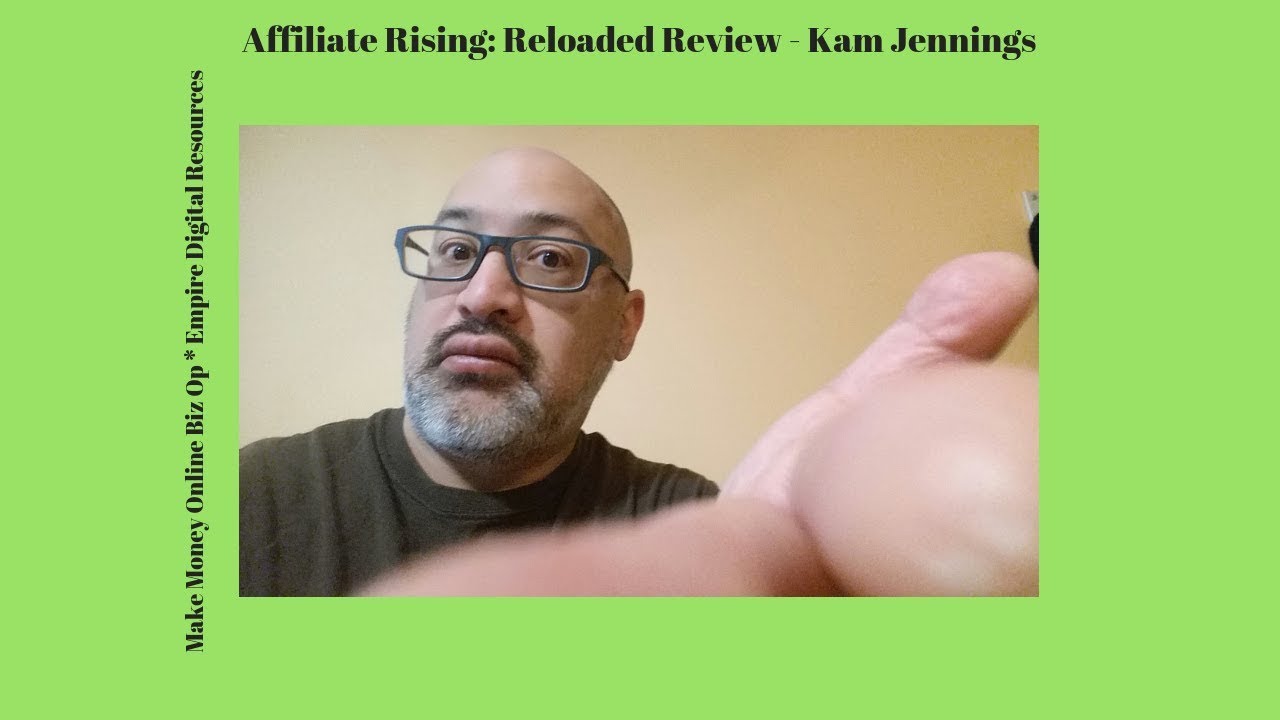 Affiliate Rising: Reloaded Review - Kam Jennings