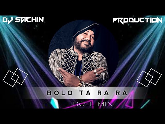 Bolo Tara Ra Ra (Club mix)Daler Mehndi  Superhit Punjabi Party Song dj Sachin Kumar class=