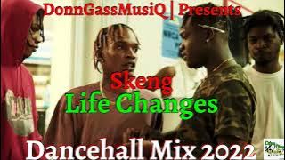 Skeng 'LIFE CHANGES' Mixtape 2022