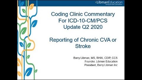 ICD-10 Coding Clinic Update (Q2 2020): Reporting of Chronic CVA or Stroke