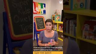 How to choose toys to support speech and language development