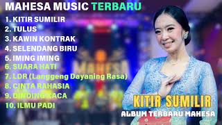 Kitir Sumilir  Tulus  Kawin Kontrak  Album Terbaru Mahesa Musik 2024
