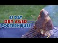45 Day Dry Aged Porterhouse Steak - Glen And Friends Cooking