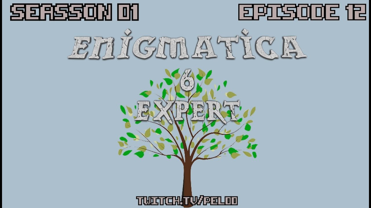 Enigmatica 6 Expert - Episode 12