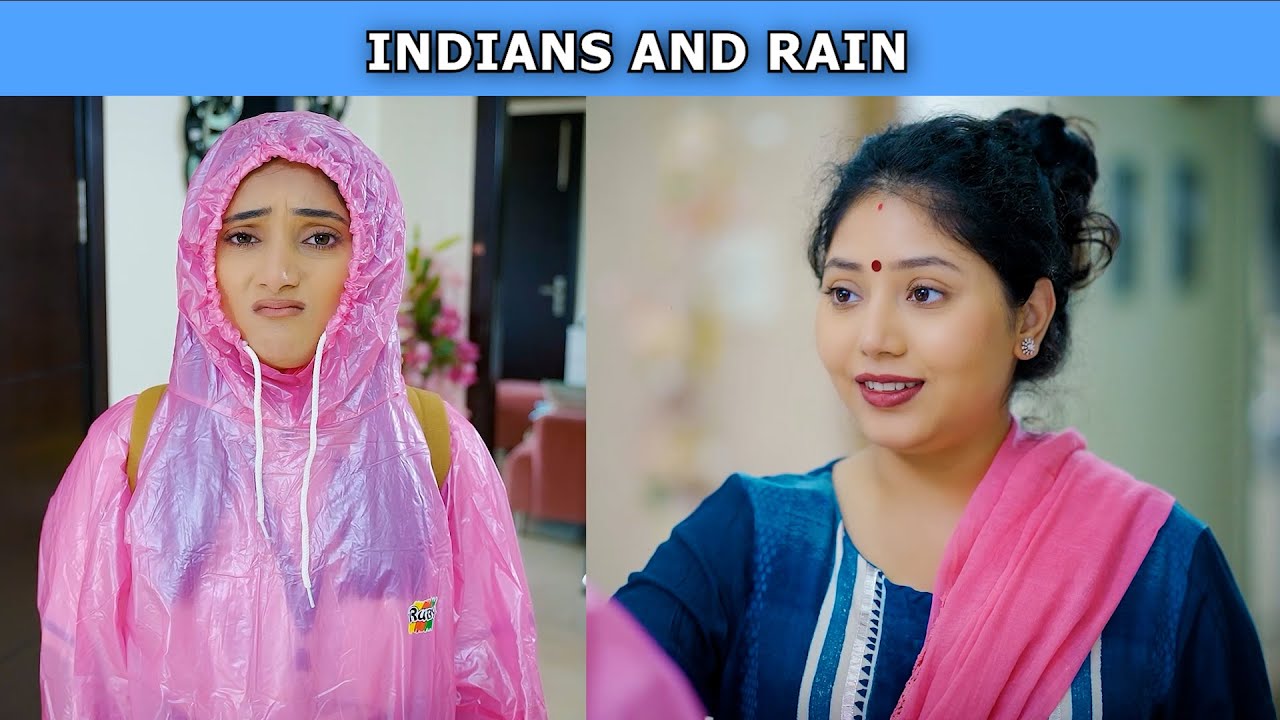 Indians And Rains | Ft. Tena Jaiin & Paayal Jain | The Paayal Jain Clips