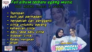 full album terbaru duo ageng ,ageng music // toptopan , buih jadi permadani